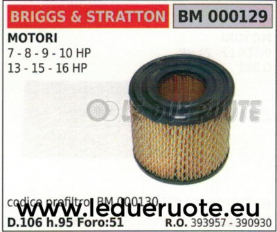390930 393957 FILTRO ARIA BRIGGS & STRATTON 7 8 9 10 13 15 16 HP Ø106