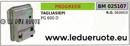 0616010 MARMITTA SCARICO TAGLIASIEPI TOSASIEPE PROGREEN GREENCUT PG 600 D