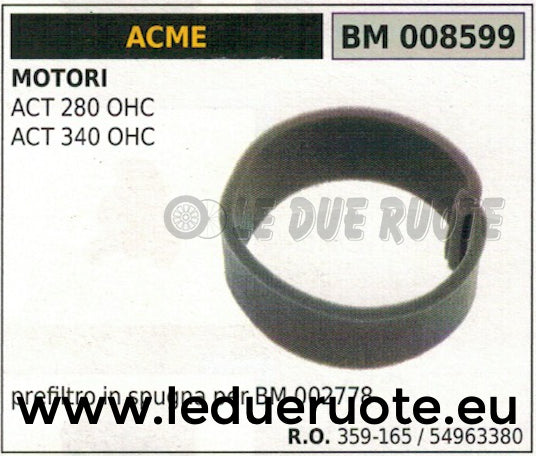359165 54963380 SPUGNA PER FILTRO ARIA MOTORE ACME ACT 280 340 OHC Ø119 Ø65 H62