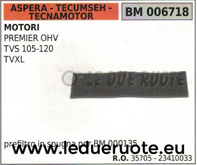 FILTRO ARIA SPUGNA ASPERA TECUMSEH TECNAMOTOR PREMER OHV TVS 105 120 TVXL