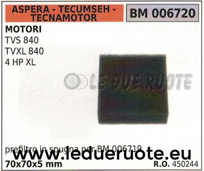 450244 FILTRO ARIA SPUGNA ASPERA TECUMSEH TECNAMOTOR TVS TVXL 840 4 HP 70x70x5