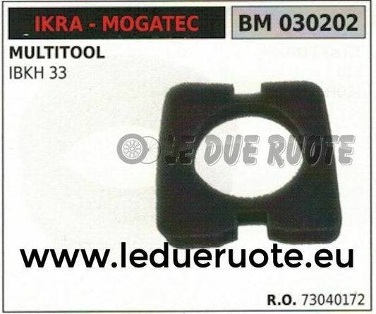 73040172 SPUGNA FILTRO ARIA MULTITOOL 4IN1 IKRA MOGATEC IBKH 33