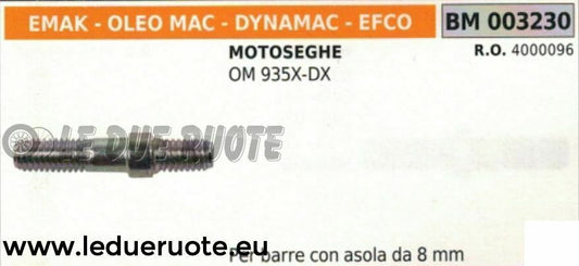 4000096 PRIGIONIERO FISSAGGIO BARRA MOTOSEGA OLEOMAC 935 X DX 8mm