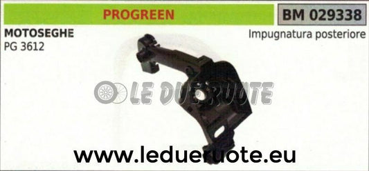 IMPUGNATURA manico tubolare manubrio POSTERIORE MOTOSEGA PROGREEN PG 3612