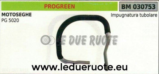 IMPUGNATURA manico tubolare manubrio MOTOSEGA PROGREEN PG 5020