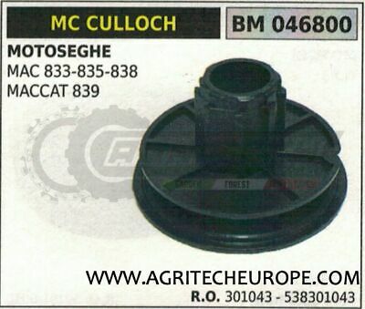 301043 PULEGGIA AVVIAMENTO MOTOSEGA McCULLOCH MAC 833 835 838 MAC CAT 839