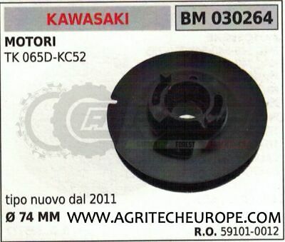 591010012 PULEGGIA AVVIAMENTO MOTORE KAWASAKI TK 065D KC52 Ø74 DAL 2011 IN POI
