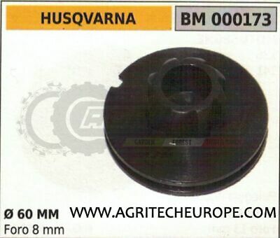 PULEGGIA AVVIAMENTO HUSVARNA Ø60 FORO Ø8  R160147