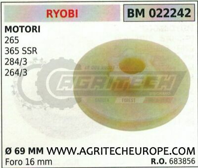 683856 PULEGGIA AVVIAMENTO MOTORE RYOBI 265 365SSR 284/3 264/3 Ø69
