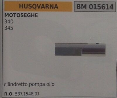 537154801 CILINDRETTO RICAMBIO POMPA OLIO MOTOSEGA HUSQVARNA 340 345