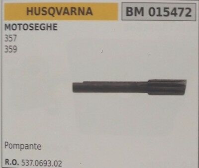 537069302 POMPANTE POMPA OLIO RICAMBIO MOTOSEGA HUSQVARNA 357 359