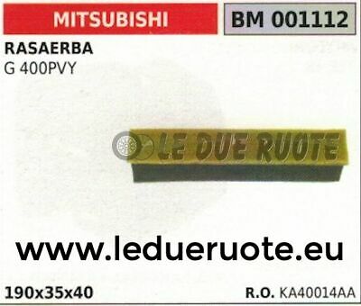 KA40014AA SPUGNA FILTRO ARIA RASAERBA TOSAERBA MITSUBISHI G 400PVY 190x35x40