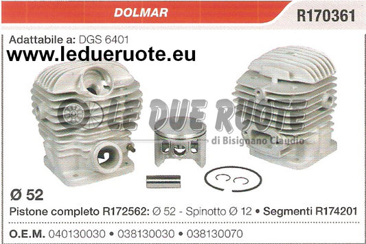 040130030 0381300030 038130070 KIT CILINDRO E PISTONE MOTOSEGA DOLMAR DGS 6401