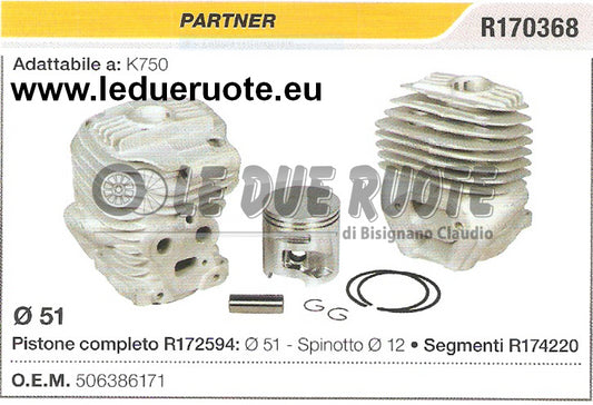 506386171 KIT CILINDRO E PISTONE PARTNER K750 MOTOSEGA Ø 51 SPINOTTO 12