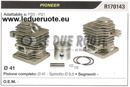 R170143 KIT CILINDRO E PISTONE PIONEER P20 P21 MOTOSEGA Ø 41 SPINOTTO 9,5