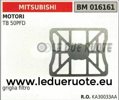 KA30033AA GRIGLIA griglietta FILTRO ARIA MOTORE MITSUBISHI TB50PFD TB 50 PFD