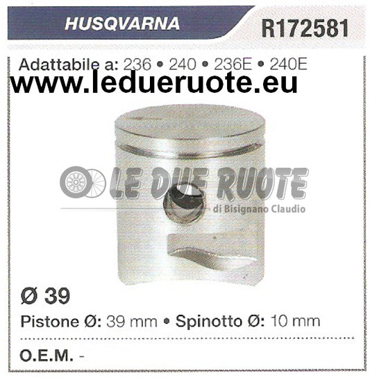 R172581 PISTONE COMPLETO HUSQVARNA 236 240 236E 240E MOTOSEGA Ø 39 SPINOTTO 10