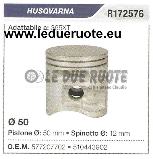 577207702 PISTONE COMPLETO HUSQVARNA 365XT MOTOSEGA Ø 50 SPINOTTO 12