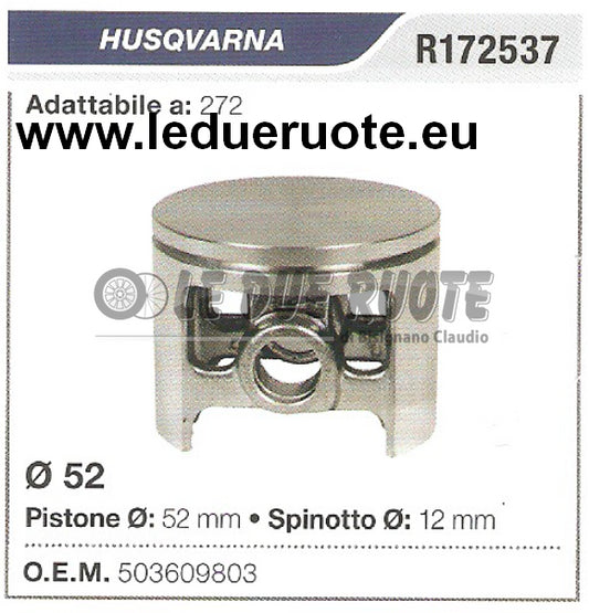 503609803 PISTONE COMPLETO HUSQVARNA 272 MOTOSEGA Ø 52 SPINOTTO 12