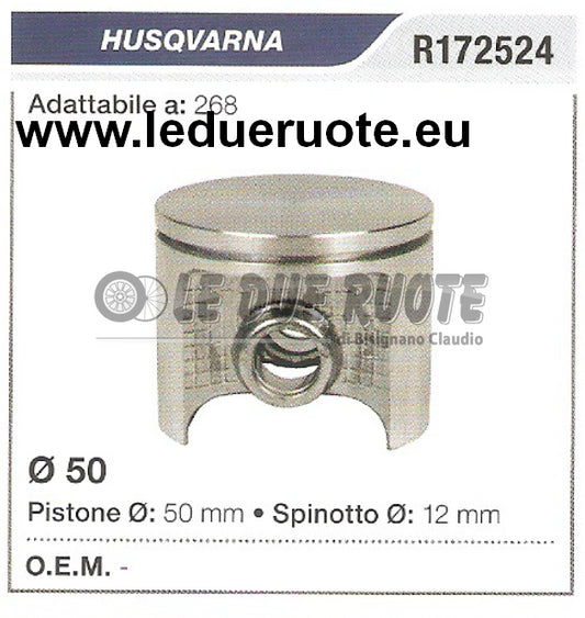 R172524 PISTONE COMPLETO HUSQVARNA 268 MOTOSEGA  Ø 50 SPINOTTO 12