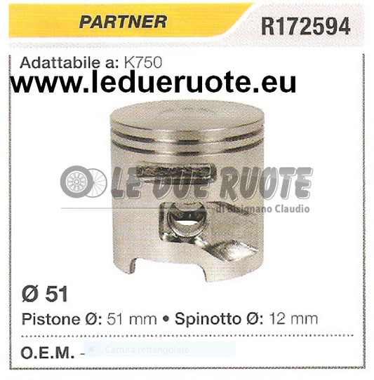 R172594 PISTONE COMPLETO PARTNER K750 MOTOSEGA Ø 51 SPINOTTO 12