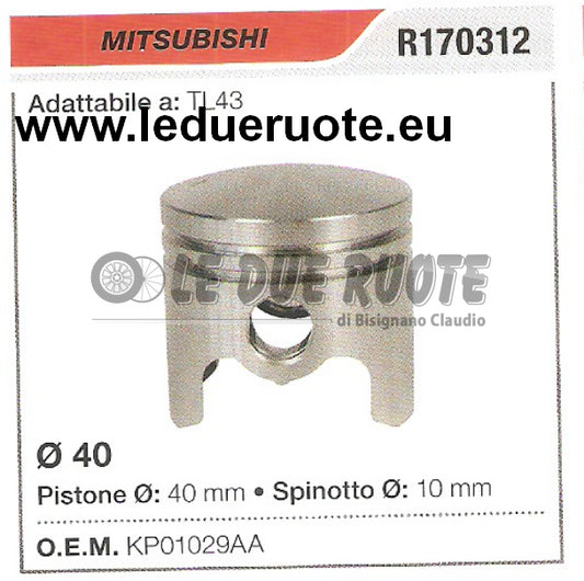 KP01029AA PISTONE COMPLETO MITSUBISHI TL43 DECESPUGLIATORE Ø 40 SPINOTTO 10