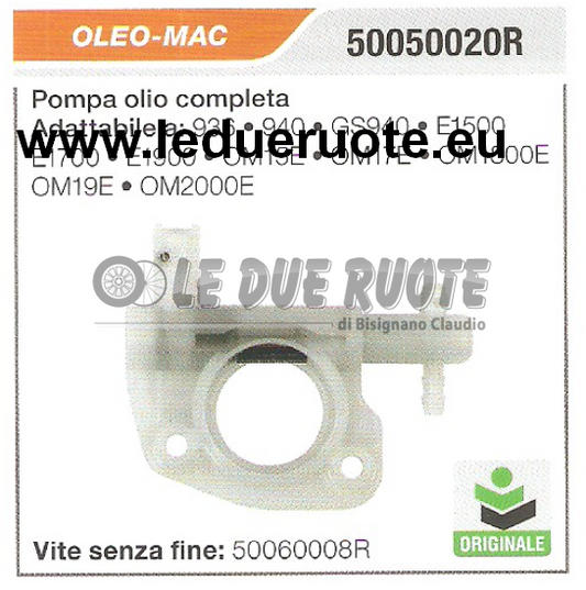 50050020R POMPA OLIO COMPLETA MOTOSEGA OLEO MAC OM1800E OM17E 940 HQ ORIGINALE