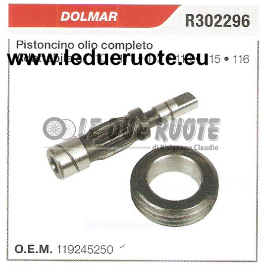 119245250 PISTONCIN POMPA OLIO COMPLETO MOTOSEGA DOLMAR 110 111 112 ALTA QUALITÀ