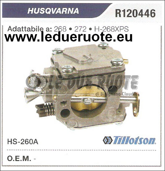 R120446 CARBURATORE A MEMBRANA HS - 260A HUSQVARNA  268 272 H-268XPS TILLOTSON