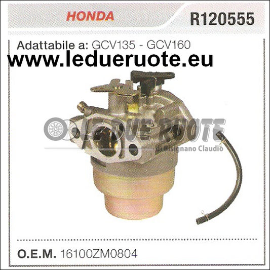 16100ZM0804 CARBURATORE A VASCHETTA HONDA GCV135 GCV160