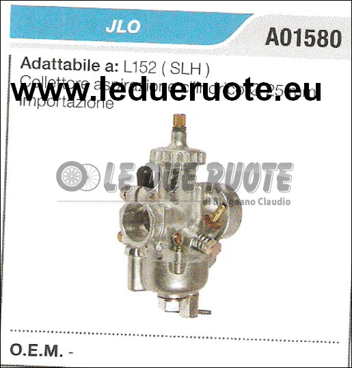 A01580 CARBURATORE A VASCHETTA JLO L152 (SLH)