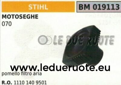 11101409501 POMELLO ROTELLA MANICO VITE FILTRO ARIA MOTOSEGA STIHL 070