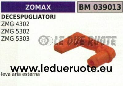 LEVA LEVETTA ESTERNA APERTURA ARIA DECESPUGLIATORE ZOMAX ZMG 4302 5302 5303