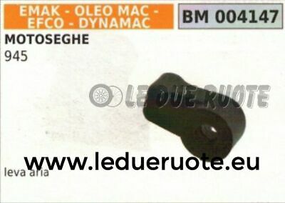 LEVA LEVETTA APERTURA CHIUSURA ARIA MOTOSEGA OLEOMAC EFCO EMAK DYNAMAC 945