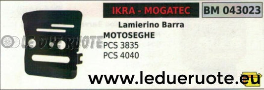 LAMIERINO BARRA MOTOSEGA IKRA MOGATEC PCS 3835 4040