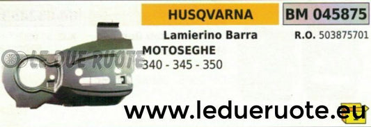 503875701 LAMIERINO BARRA MOTOSEGA HUSQVARNA 340 345 350