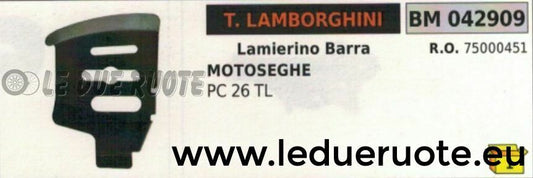 75000451 LAMIERINO BARRA MOTOSEGA TONINO LAMBORGHINI PC 26 TL
