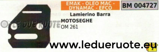 LAMIERINO BARRA 2 MOTOSEGA EMAK EFCO OLEOMAC 261