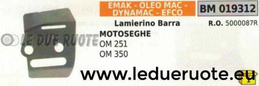 5000087 LAMIERINO BARRA MOTOSEGA EMAK EFCO OLEOMAC 251 350
