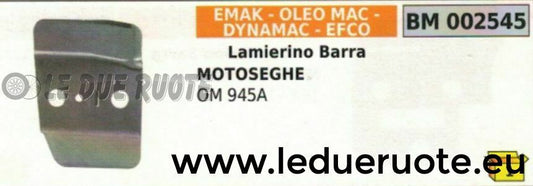 LAMIERINO BARRA MOTOSEGA EMAK EFCO OLEOMAC 945A
