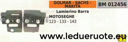 COPPIA KIT 2 X LAMIERINO BARRA MOTOSEGA DOLMAR SACHS MAKITA 123 133 143