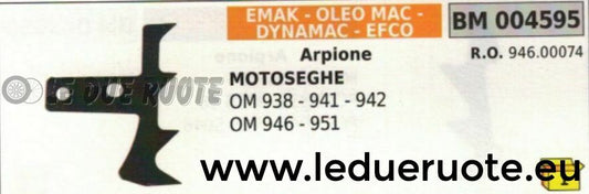 ARPIONE ROSTRO MOTOSEGA EMAK OLEOMAC 938 941 942 946 951 DYNAMAC EFCO