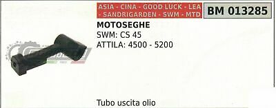 TUBO USCITA OLIO MOTOSEGA CINESE SANDRIGARDEN MTD SWM CS45 ATTILA 4500 5200