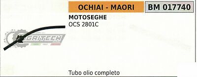 TUBO PER POMPA OLIO COMPLETO MOTOSEGA OCHIAI MAORI OCS 2801C