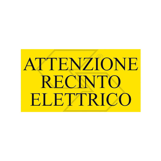 SEGNALE DI AVVERTIMENTO A NORMA DI LEGGE PER RECINTO ELETTRICO